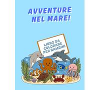 Avventure nel mare: Libro da colorare per bambini