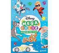 Avventure per tutti! Mega color. Ediz. illustrata (Disney time)
