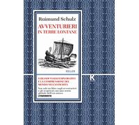 Avventurieri in terre lontane. I grandi viaggi esplorativi e la comprensione del mondo nell'antichità (K essay)