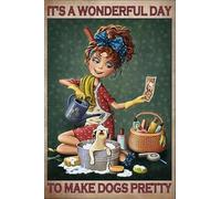 AVWXZBDFH Póster De Pared Con Diseño De Peluquería Canina, Impresiones Es Un Día Maravilloso Para Hacer Perros Bonitos, Pintura Para Decoración De Sala De Estar, 50 X 70 Cm, Sin Marco