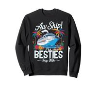 Aw Ship It's A Besties Trip 2026 Girls Matching Cruise Squad Sudadera
