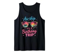 AW Ship It's A Birthday Cruise Girls Trip 2025 Girls Weekend Camiseta sin Mangas