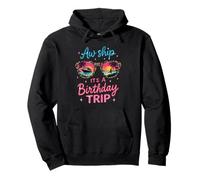 AW Ship It's A Birthday Cruise Girls Trip 2025 Girls Weekend Sudadera con Capucha