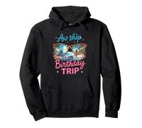 AW Ship It's A Birthday Cruise Girls Trip 2025 Girls Weekend Sudadera con Capucha