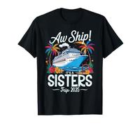 Aw Ship It's A Sisters Trip 2025 Girls Matching Cruise Squad Camiseta