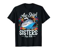 Aw Ship It's A Sisters Trip 2026 Girls Matching Cruise Squad Camiseta