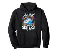 Aw Ship It's A Sisters Trip 2026 Girls Matching Cruise Squad Sudadera con Capucha