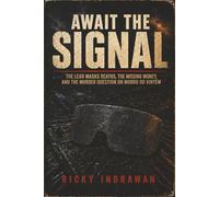 Await the Signal: The Lead Masks Deaths, the Missing Money, and the Murder Question on Morro do Vintém