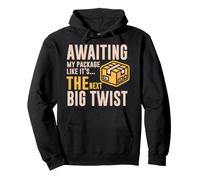 Awaiting MY Package Like IT S The Next Big Twist Sudadera con Capucha