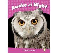 Awake at Night. Penguin Kids CLIL Level 2 | Laura J. Miller, Melanie Williams