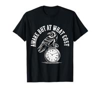 Awake But At What Cost Sarcastic Sleepy Existence |- Camiseta