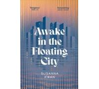 Awake In The Floating City