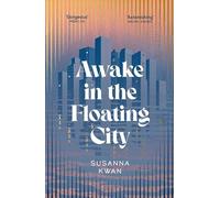 Awake in the Floating City