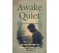 Awake in the Quiet