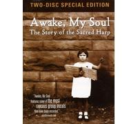 Awake My Soul: The Story of the Sacred Harp [USA] [DVD]