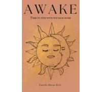 Awake - Time To Find Your Way Back Home (ebook)