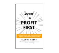 AWAKE TO PROFIT FIRST: The Emotional and Financial Game Plan for Women Starting Over