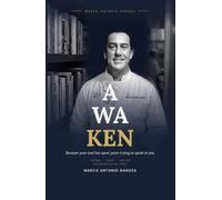 Awaken because your soul has spent years trying to speak to you (A CHEF´S EMOTIONS, my books, a compilation of 28 great books by Marco Antonio Ganoza)