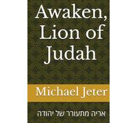 Awaken, Lion of Judah: אריה מתעורר של יהודה