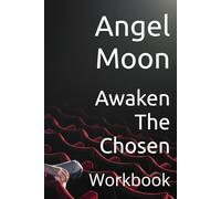 Awaken The Chosen: Workbook