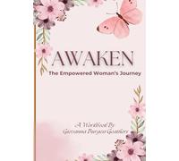 Awaken: The Empowered Woman's Journey