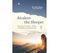 Awaken the Sleeper Personal Guide - Pillar 3 Walking in Obedience: Pillar 3 - Walking in Obedience