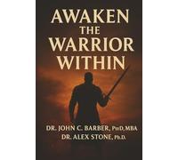 Awaken the Warrior Within