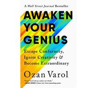 Awaken Your Genius: Escape Conformity, Ignite Creativity, and Become Extraordinary