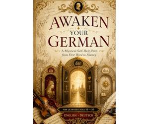 AWAKEN YOUR GERMAN: For out of Box Help Seekers