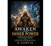 Awaken Your Inner Power: A Guide to Mental Strength and Spiritual Growth