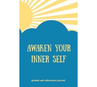 Awaken Your Inner Self: Guided Self-Discovery Journal