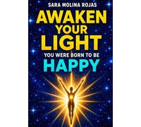 Awaken Your Light: You Were Born to Be Happy