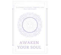 Awaken your soul