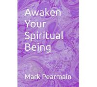 Awaken Your Spiritual Being