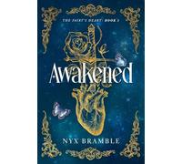 Awakened: 1 (The Fairy's Heart)
