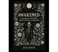 Awakened: A Mystical Journey of Reflection and Creation: A Pocket Journal for Magic, Reflection, and Growth
