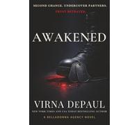 Awakened: A Second Chance Protector Romance (Belladonna Agency)