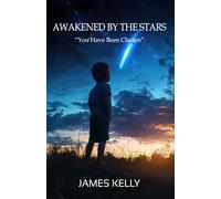 Awakened by the Stars: You Have Been Chosen (Lone Believer)