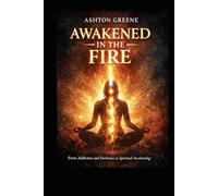 Awakened in the Fire