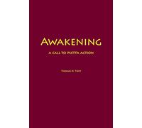 Awakening: a call to Metta action