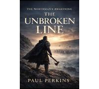 Awakening: A Novel of the Northern Line (The Unbroken Line Sags)