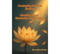 Awakening from the Illusion: Shedding false identities and beliefs (The souls journey home)