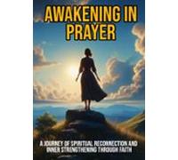 Awakening In Prayer (ebook)