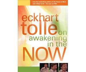 Awakening in the Now: Presence: the Key to Freedom for the "Thought-possessed" [Alemania] [DVD]