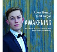Awakening : Lieder de Strauss, Wolf, Berg et Ullmann. Humm, Polgar.