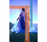 Awakening Love Destiny (Awakening Love Destiny Book 2)