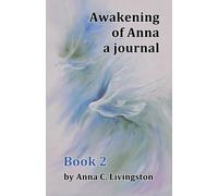 Awakening of Anna: a journal Book 2