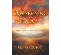 Awakening of Shadows: 2 (The Alfarbani)