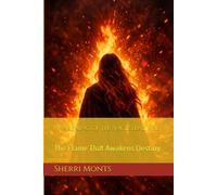 Awakening of the Ancestral Fire: The Flame That Awakens Destiny (Fireside Flame Legacy)