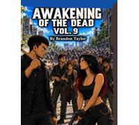 Awakening Of The Dead Vol. 9